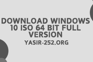 Download Windows 10 ISO 64 Bit Full Version