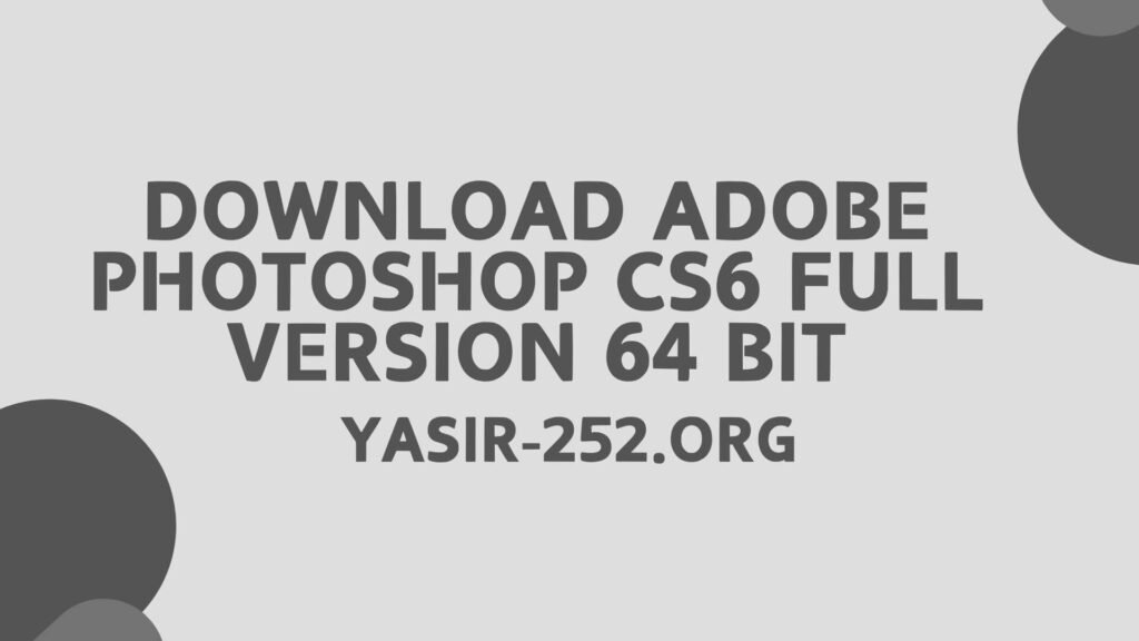 Download Adobe Photoshop CS6