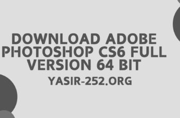 Download Adobe Photoshop CS6 Full Version 64 Bit