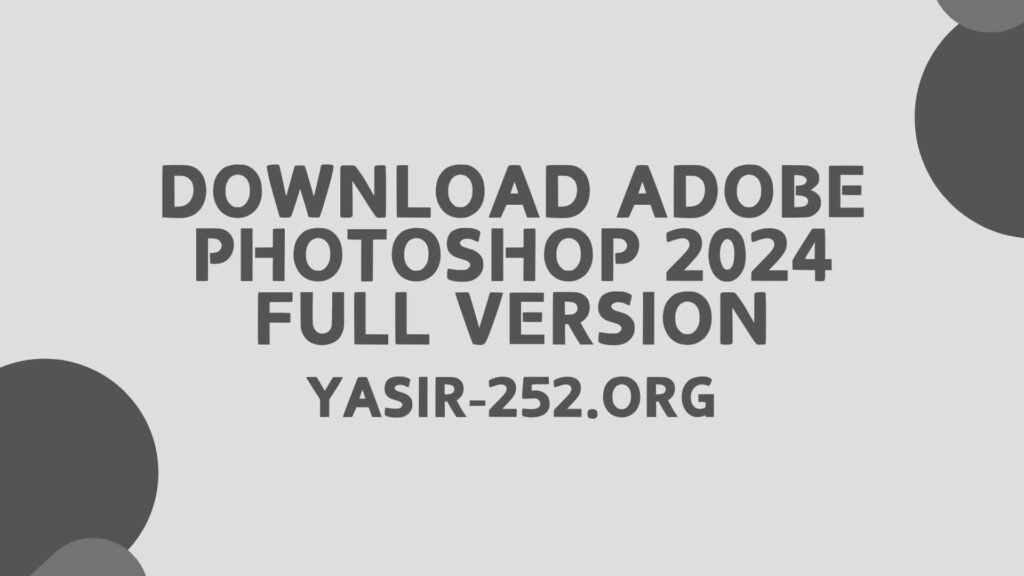 Download Adobe Photoshop 2024 Kuyhaa