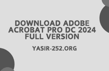 Download Adobe Acrobat Pro DC 2024 Full Version Terbaru